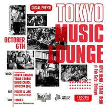 Load image into Gallery viewer, 10月6日|MTM x Time Out Tokyo Series: Tokyo Music Lounge
