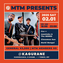 Load image into Gallery viewer, 2025.02.01 | MTM Presents: naantoka & The NERRD, CInnamon Sun, Marki Bongui