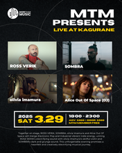 Load image into Gallery viewer, 2025.03.29 | MTM presents: Live at Kagurane