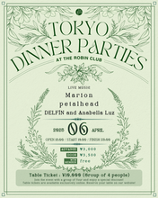 Load image into Gallery viewer, 2025.04.06 | Tokyo Dinner Parties at the Robin Club