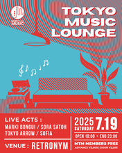 Load image into Gallery viewer, 2025.07.19 | Tokyo Music Lounge