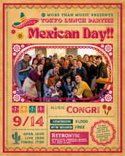 Load image into Gallery viewer, 2025.09.14 | Tokyo LUNCH Parties: Mexican Day!!