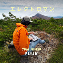 Load image into Gallery viewer, 6月29日|Electroman: SOMBRA × BLACKUR0, Yowamushi Club, Fuuk, Luke Hobbs (DJ)