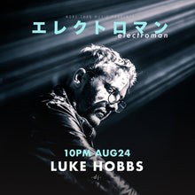 Load image into Gallery viewer, 8月24日|Electroman - Submerse, Demsky, Yuichiro Kotani & Atsushi Asada, Luke Hobbs (DJ)