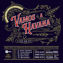 Load image into Gallery viewer, 8月07日|Vamos a HAVANA