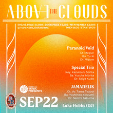 Load image into Gallery viewer, 9月22日|MTM Presents: Above the Clouds