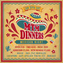Load image into Gallery viewer, 1月20日|MTM Dinners: Mexican Night with Yoel Paz Morales