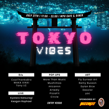 Load image into Gallery viewer, 7月27日|TOKYO VIBES Vol 4 - Music & Art