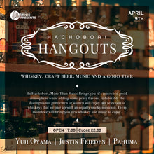 Load image into Gallery viewer, 4月9日|Hatchobori Hangouts