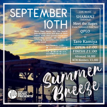 Load image into Gallery viewer, 9月10日|MTM Presents: Summer Breeze Vol. 2