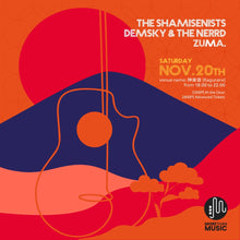 Load image into Gallery viewer, 11月20日 | MTM Presents: The Shamisenists, Demsky, Zuma.