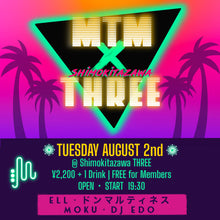 Load image into Gallery viewer, 8月2日|MTM✖️Shimokitazawa THREE