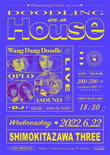 Load image into Gallery viewer, 6月22日|MTM Pick-up: Wang Dang Doodle pre. Doodling in a House vol.4