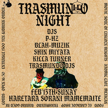 画像をギャラリービューアに読み込む, 2月13日|MTM Pickup:TRASMUNWDO NIGHT VOL.1