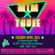 Load image into Gallery viewer, 4月19日|MTM✖️Shimokitazawa THREE