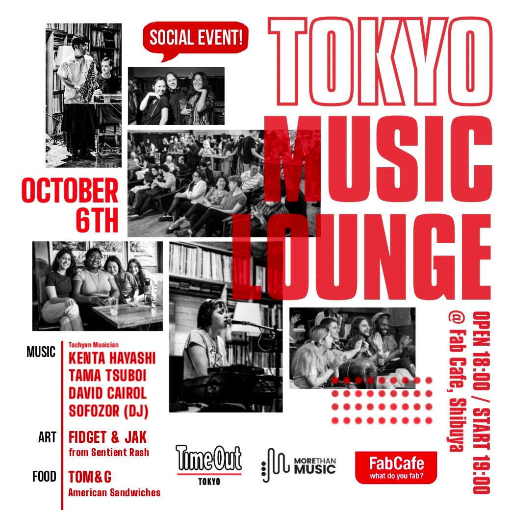 Music　10月6日｜MTM　Than　More　Music　Time　–　Lounge　Tokyo　Out　Series:　Tokyo　x　Japan