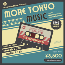 Load image into Gallery viewer, 3月20日｜More Tokyo Music - Indie Rock - Tokyo Sapiens, THE MOLICE, Fax Dorobo (DJ)
