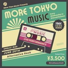 画像をギャラリービューアに読み込む, 6月26日｜More Tokyo Music - Alternative Rock - 藻の月 ( Monotsuki ), Robert Taira Wilson ( Full Band ), WAKA XINXI (DJ)
