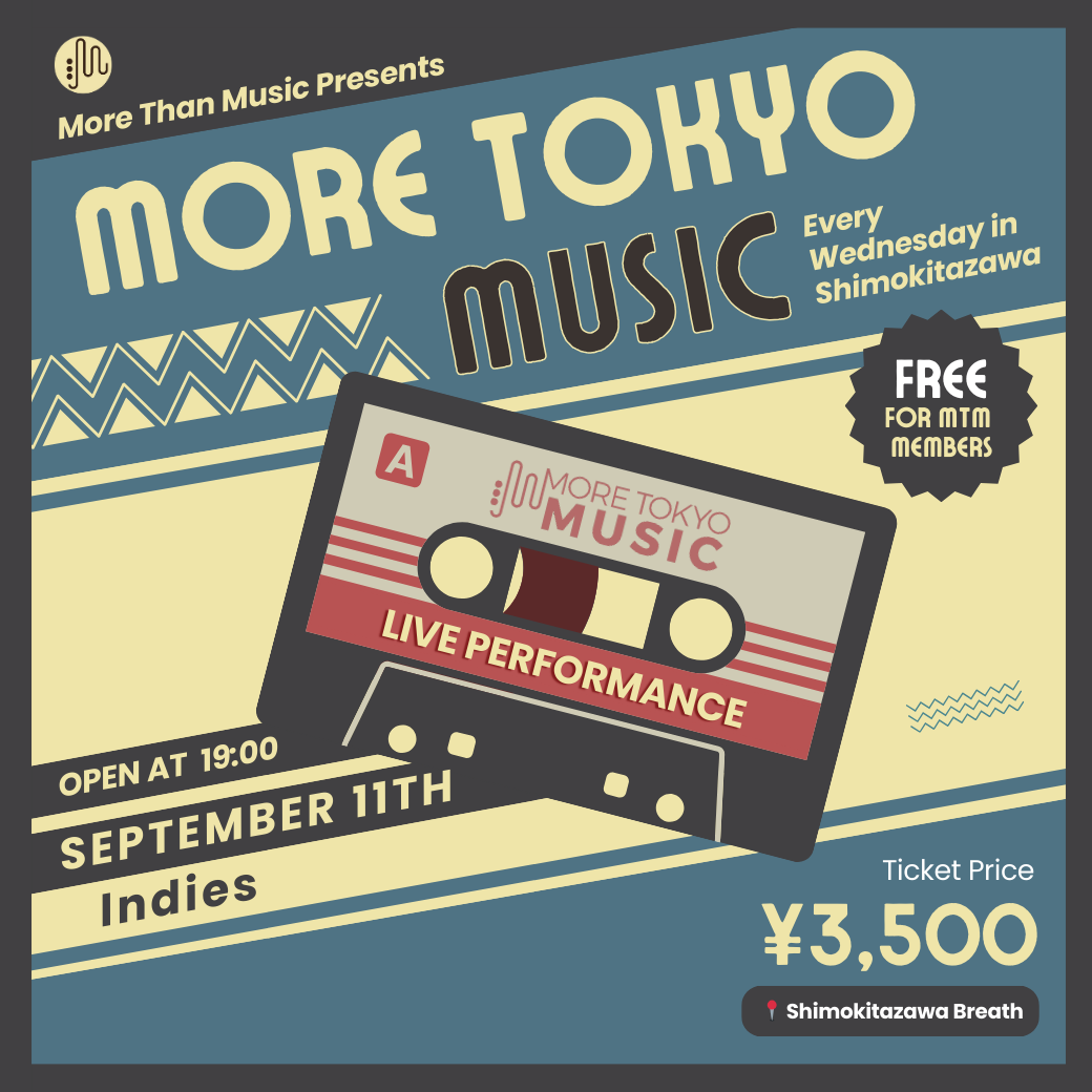 9月11日｜More Tokyo Music - Kubota, The Mighty Burner, Steph Hannah, The Goood Things