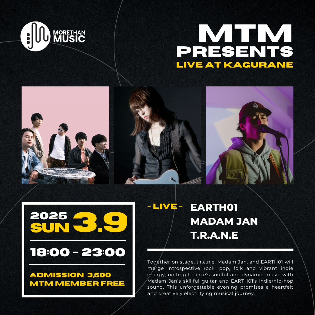 2025.03.09 | MTM Presents: Live at Kagurane