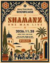 Load image into Gallery viewer, 2026.11.28 | SHAMANZ One man Live
