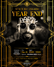 Load image into Gallery viewer, 2026.12.31 | MTM x Havana 1950 Presents: YEAR-END PARTY
