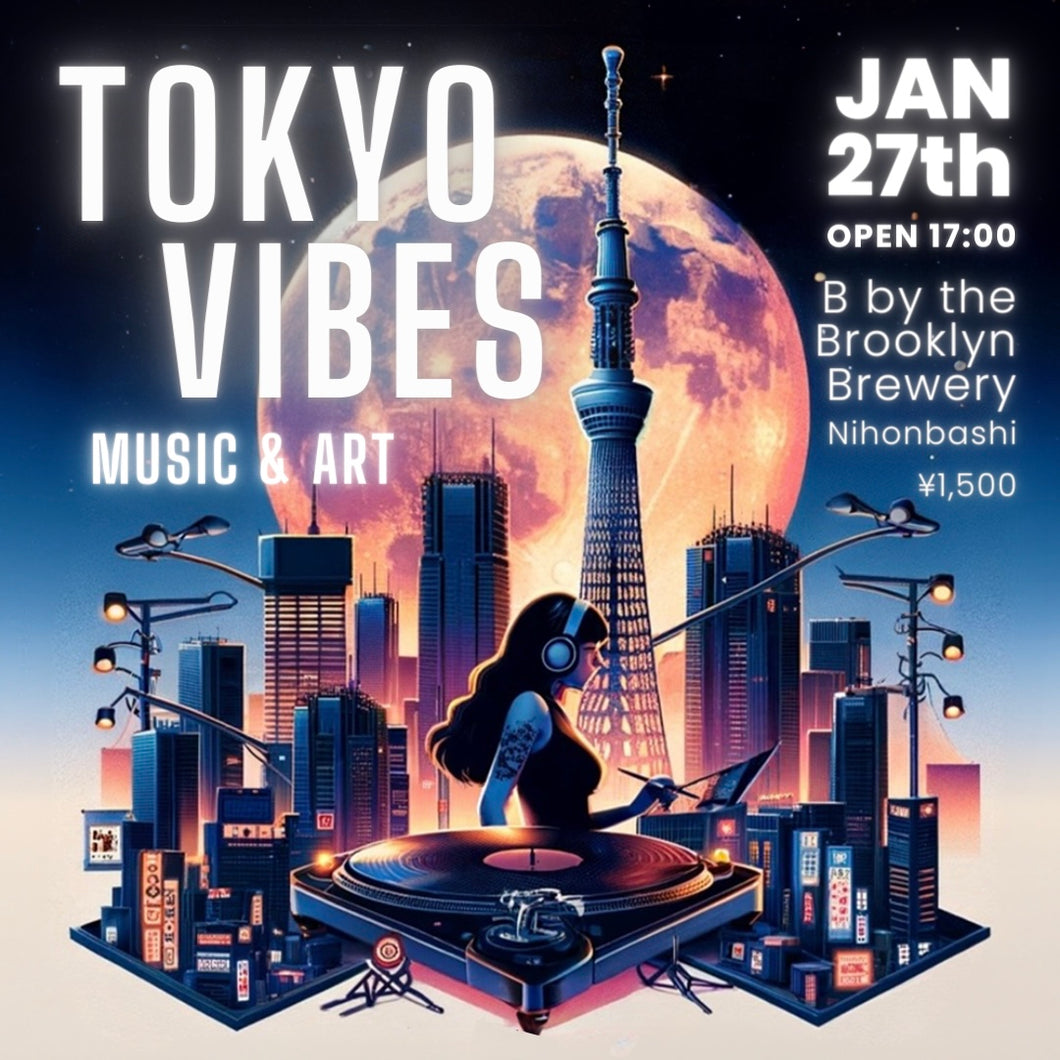 1月27日｜MTM Pick-up: TOKYO VIBES - Music & Art
