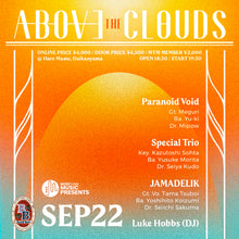 画像をギャラリービューアに読み込む, 9月22日｜MTM Presents: Above the Clouds
