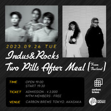 Load image into Gallery viewer, 9月26日｜Live at Carbon Brews Tokyo with Indus&amp;Rocks, and Two Pills After Meal
