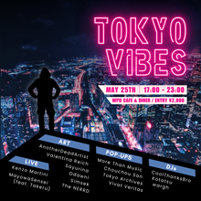 画像をギャラリービューアに読み込む, 5月25日｜TOKYO VIBES Vol 3 - Music &amp; Art
