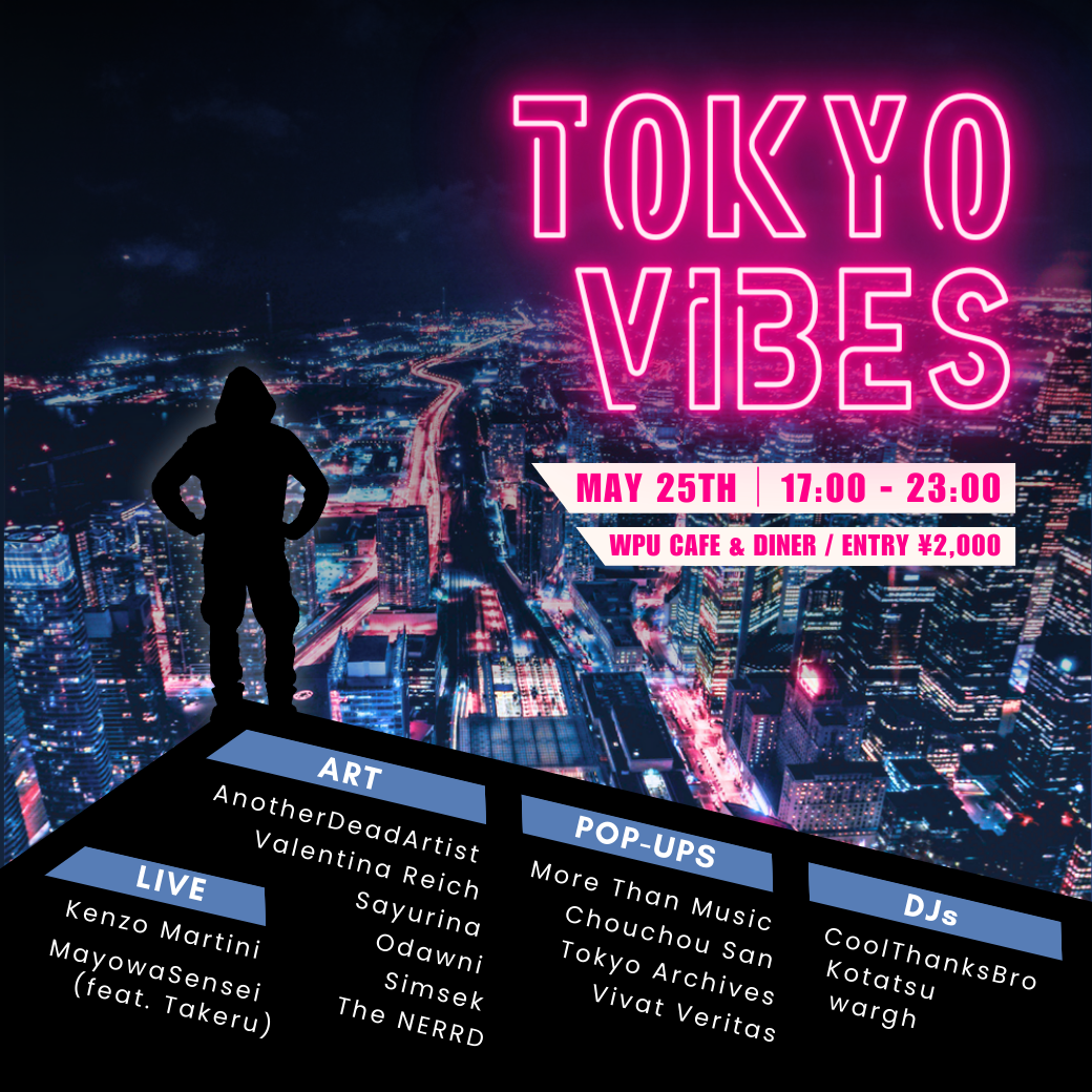 5月25日｜TOKYO VIBES Vol 3 - Music & Art