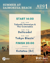Load image into Gallery viewer, 2026.08.01 | Summer at Zaimokuza Beach - Tokyo Blazin', Deltcodel, Takashi Umemiya &amp; The Comrades, Kotatsu (DJ)

