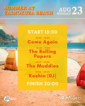 Load image into Gallery viewer, 2026.08.23 | Summer at Zaimokuza Beach - The Muddies, The Rolling Papers, Koshin (DJ), Come Again (DJ)
