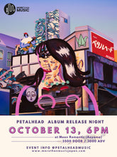 Load image into Gallery viewer, 2025.10.13 | petalhead Album Release Party
