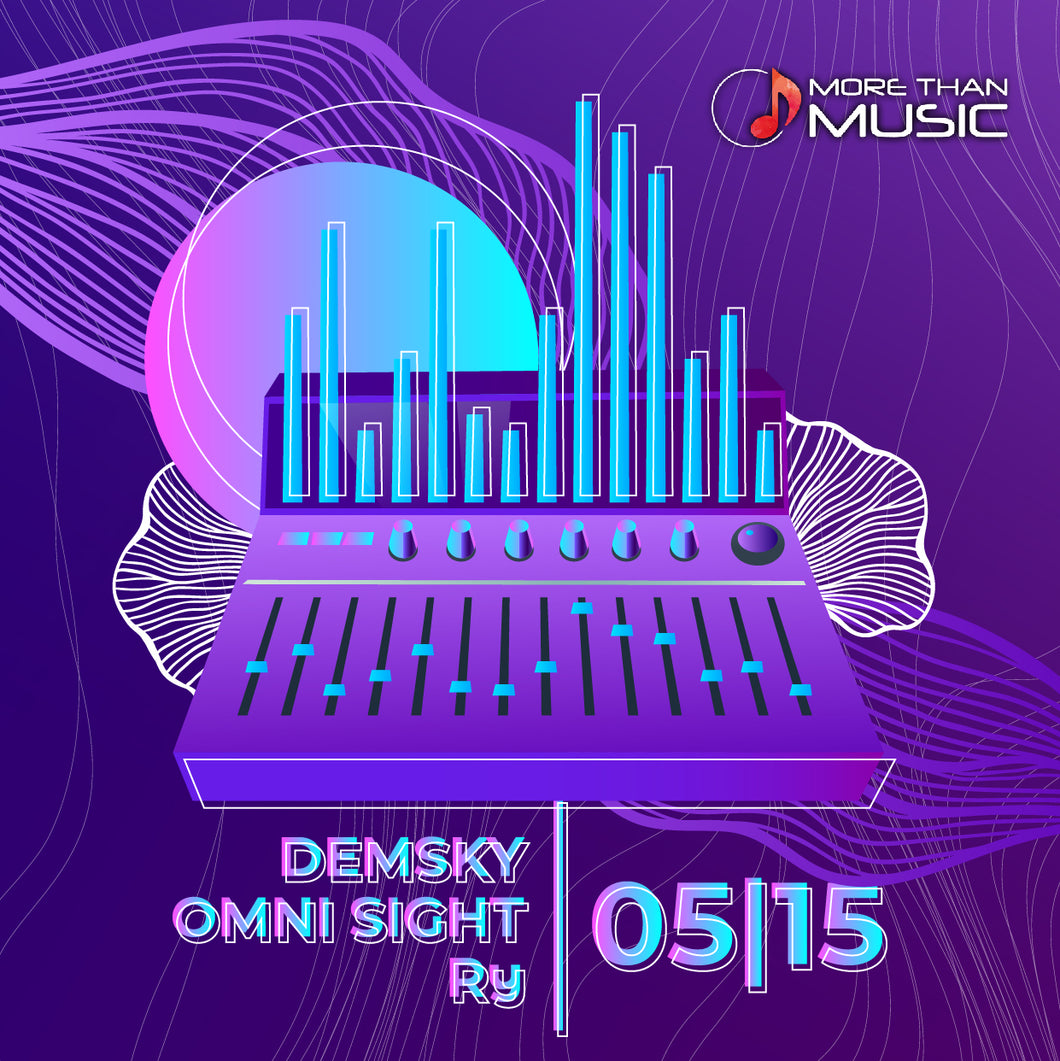 May 15th MTM Presents: Omni Sight, Demsky, Ry