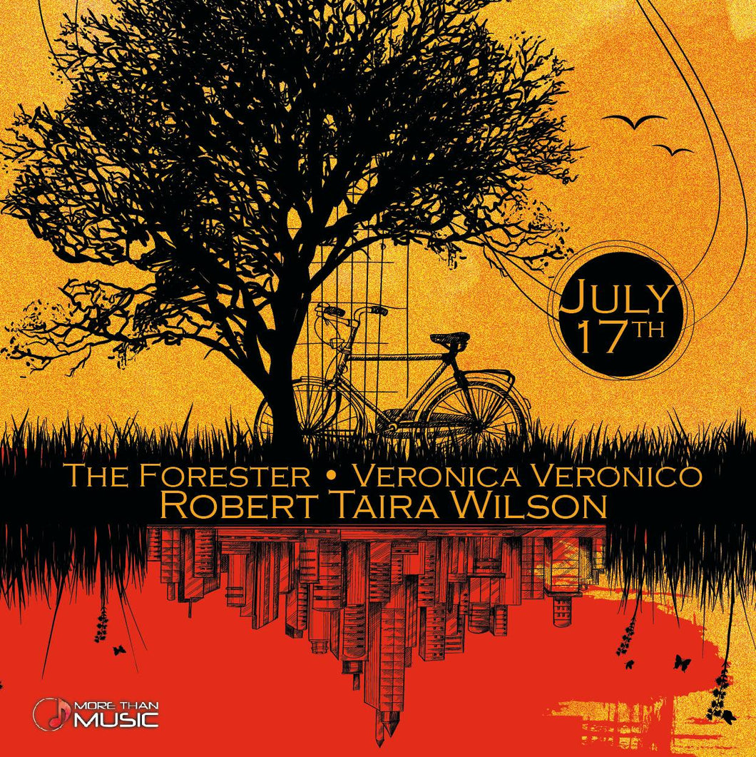 July 17th MTM Presents: Robert Taira Wilson, Veronica Veronico, The Forester