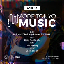 画像をギャラリービューアに読み込む, 4月19日｜More Tokyo Music : Balou &amp; Chef Boy Bonez &amp; AWSM., Lizzy Ashliegh, OneTwenty, Los Kamer
