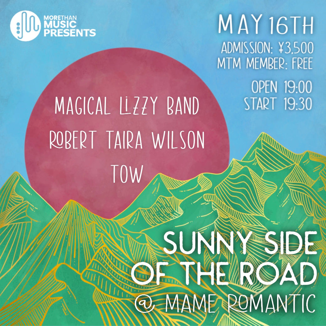 5月16日｜MTM Presents TOW, Robert Taira Wilson, Magical LIzzy Band