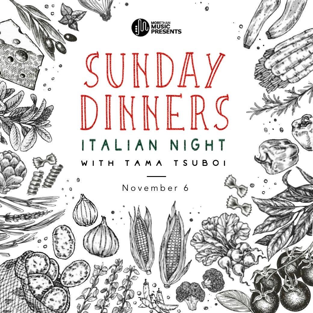 11月6日｜MTM : Sunday Dinners : Italian Night